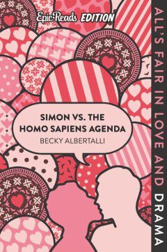 Simon vs. the Homo Sapiens Agenda Epic Reads Edition 