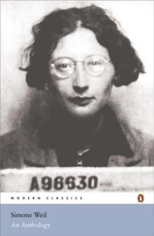 Simone Weil: An Anthology 