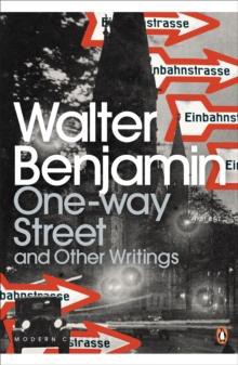 One-Way Street and Other Writings 