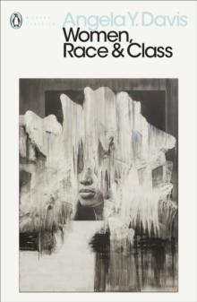 Davis, A: Women, Race & Class 