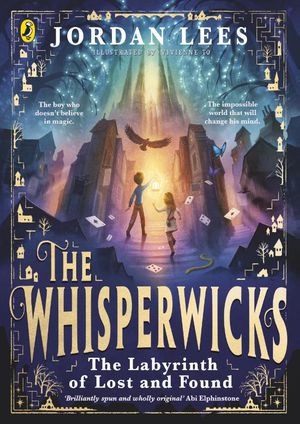 The Whisperwicks: The Labyrinth of Lost and Found 