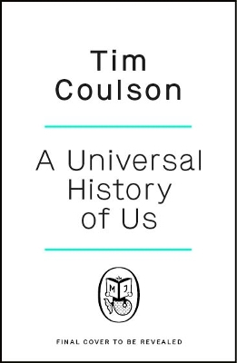 The Universal History of Us