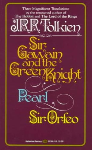 Sir Gawain and the Green Knight, Pearl, Sir Orfeo