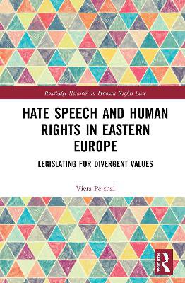 Hate Speech and Human Rights in Eastern Europe