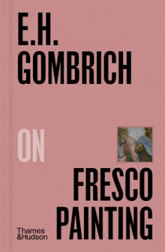 Pocket Perspectives: Ernst Gombrich on Fresco Painting 