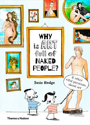 Why is art full of naked people? 