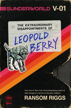 The extraordinary disappointments of Leopold Berry 