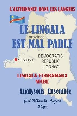 Le Lingala Est Mal Parle