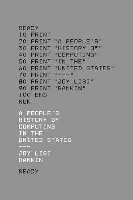 A People’s History of Computing in the United States