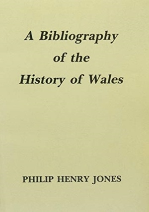 Bibliography of the History of Wales