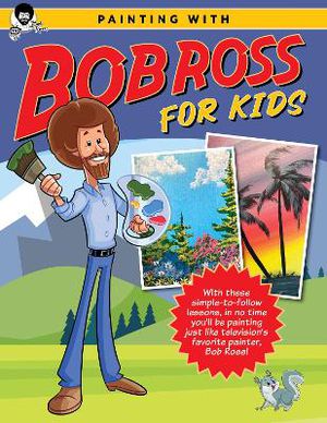 Bob Ross by the Numbers by Bob Ross, Robb Pearlman