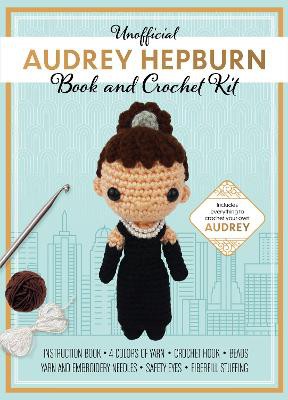 Unofficial Audrey Hepburn Book and Crochet Kit
