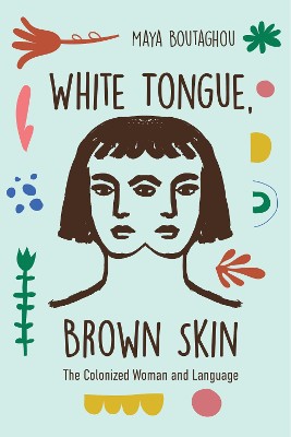 White Tongue, Brown Skin
