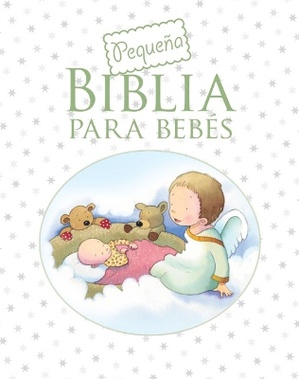 Peque�a Biblia Para Beb�s (Baby's Little Bible)