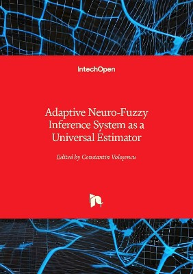 Adaptive Neuro-Fuzzy Inference System as a Universal Estimator