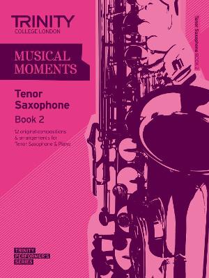 Musical Moments Tenor Saxophone Book 2