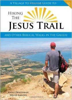 Walking the Jesus Trail : nazareth to the sea of Galilee 