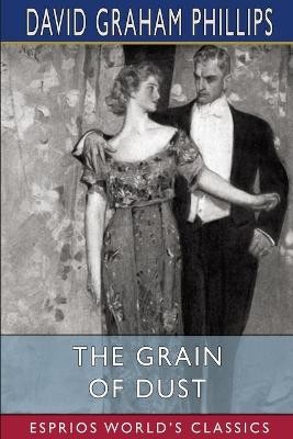 The Grain of Dust (Esprios Classics)