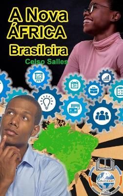 A Nova �frica Brasileira