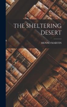 THE SHELTERING DESSERT 
