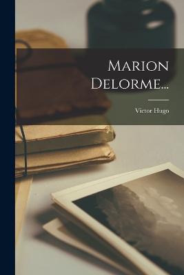 Marion Delorme...