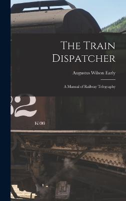 The Train Dispatcher