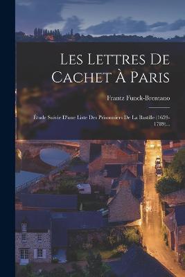 Les Lettres De Cachet À Paris