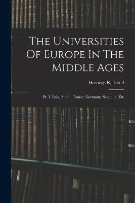 The Universities Of Europe In The Middle Ages