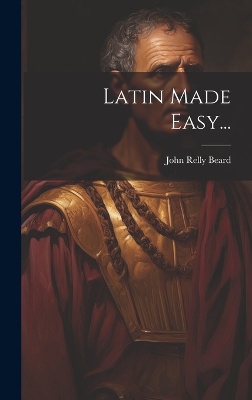 Latin Made Easy...