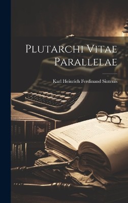 Plutarchi Vitae Parallelae