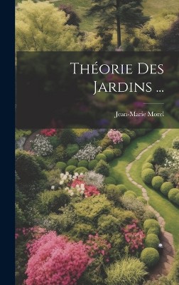 Th�orie Des Jardins ...