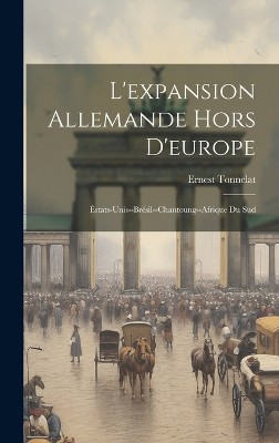 L'expansion Allemande Hors D'europe