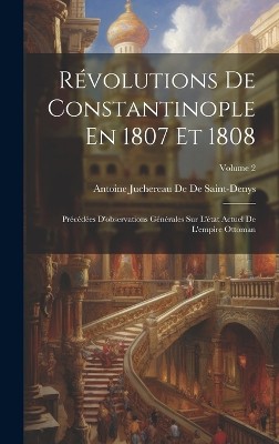 R�volutions De Constantinople En 1807 Et 1808