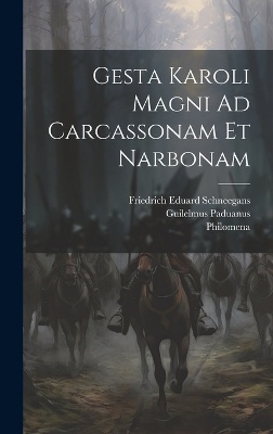 Gesta Karoli Magni Ad Carcassonam Et Narbonam
