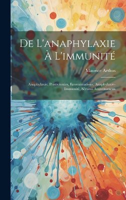 De L'anaphylaxie À L'immunité