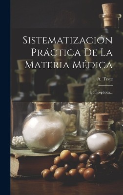 Sistematización Práctica De La Materia Médica