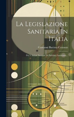 La Legislazione Sanitaria In Italia