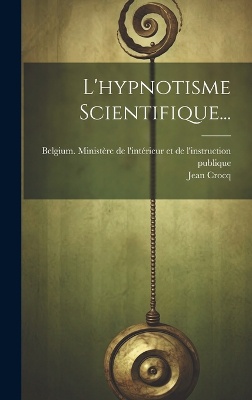 L'hypnotisme Scientifique...