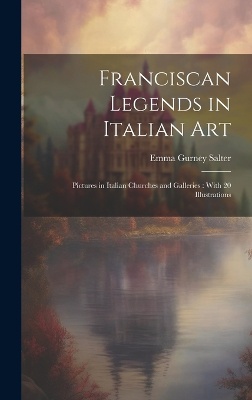 Franciscan Legends in Italian Art