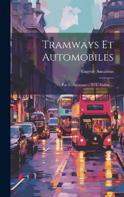 Tramways Et Automobiles