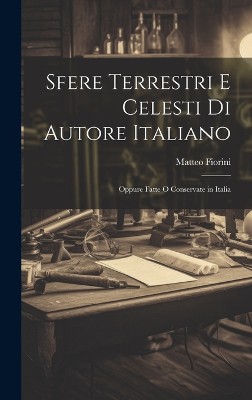 Sfere Terrestri E Celesti Di Autore Italiano
