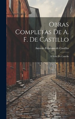 Obras Completas de A. F. de Castillo