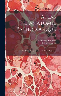 Atlas D'anatomie Pathologique