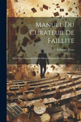 Manuel Du Curateur De Faillite