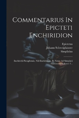 Commentarius In Epicteti Enchiridion
