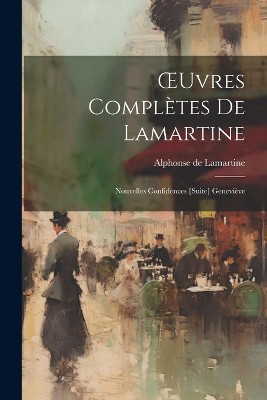 OEuvres Complètes De Lamartine