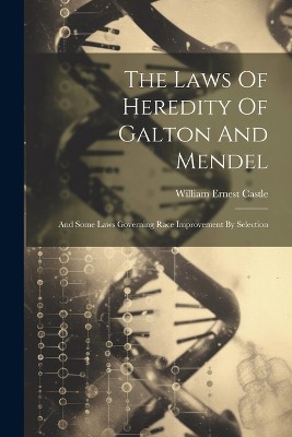 The Laws Of Heredity Of Galton And Mendel