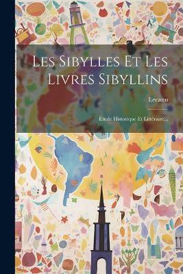 Les Sibylles Et Les Livres Sibyllins