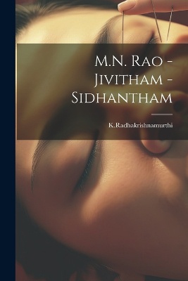 M.N. Rao - Jivitham -Sidhantham
