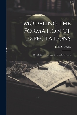 Modeling the Formation of Expectations